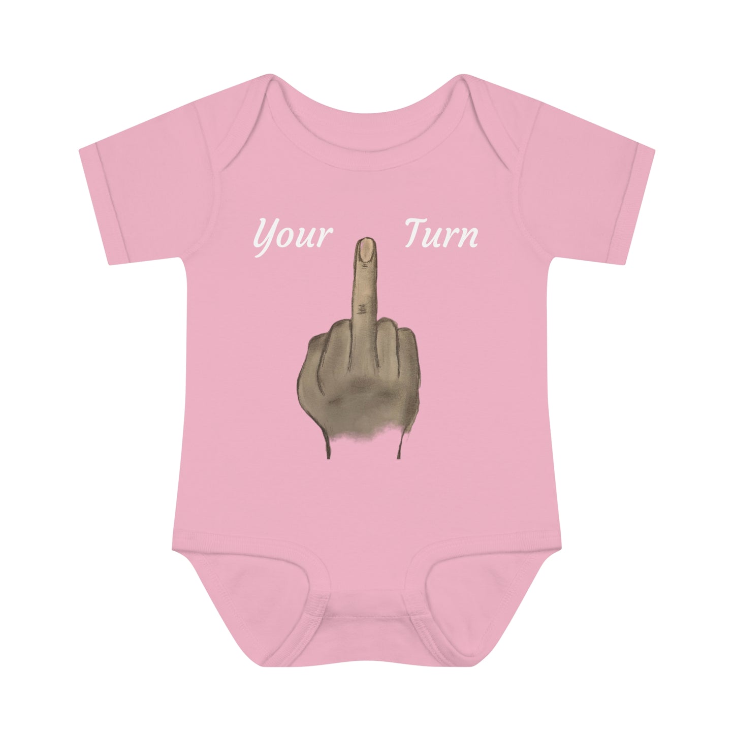 Your Turn - Middle Finger - Infant Baby Rib Bodysuit - baby shower gage gift giving middle finger