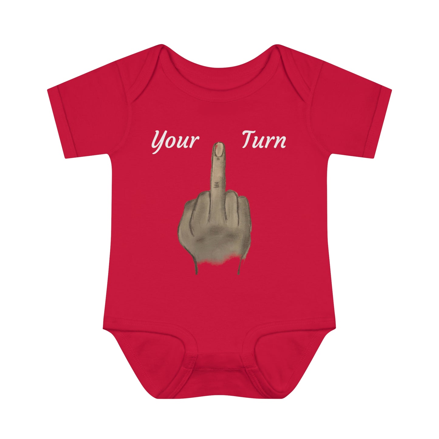 Your Turn - Middle Finger - Infant Baby Rib Bodysuit - baby shower gage gift giving middle finger