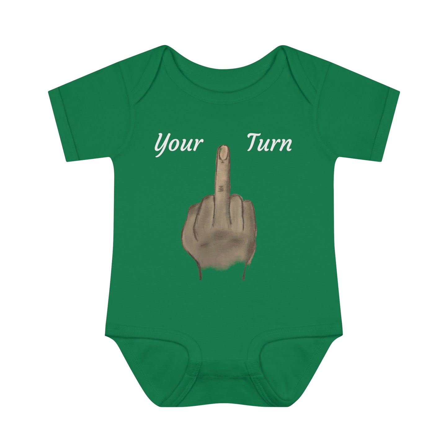 Your Turn - Middle Finger - Infant Baby Rib Bodysuit - baby shower gage gift giving middle finger