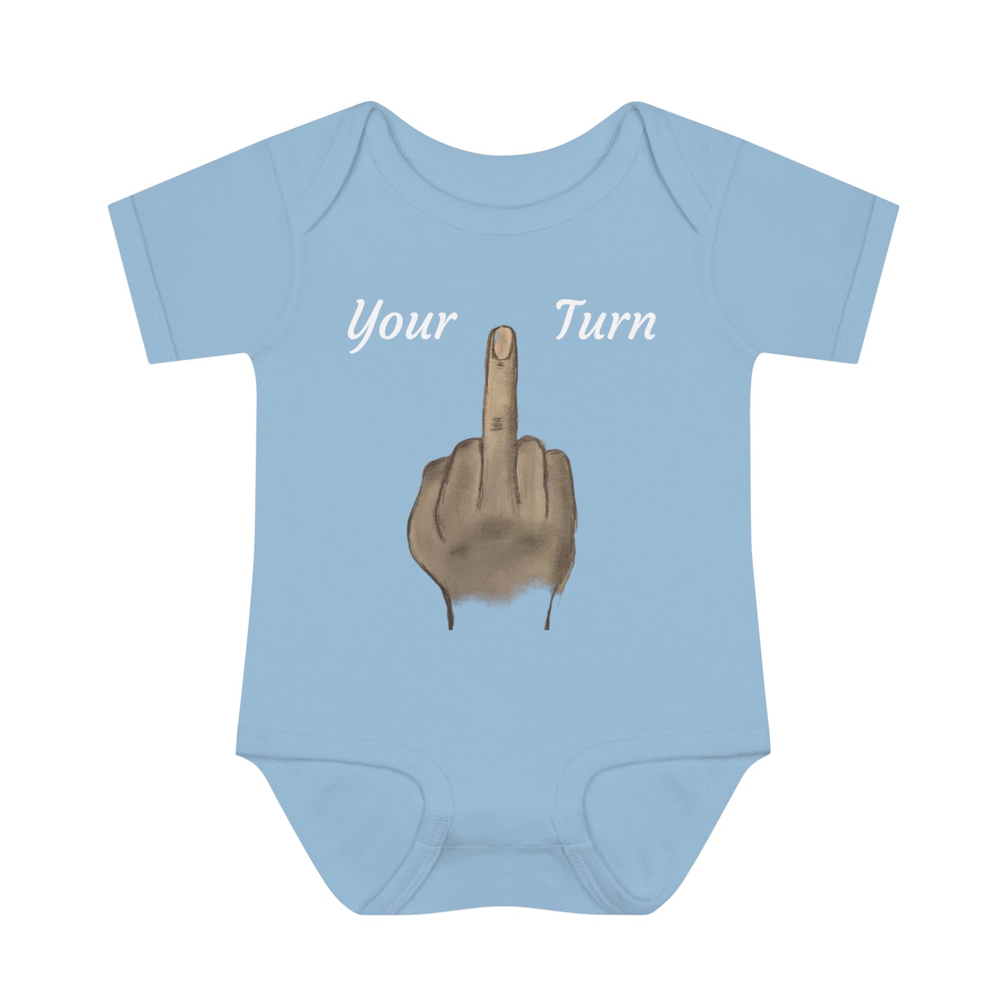 Your Turn - Middle Finger - Infant Baby Rib Bodysuit - baby shower gage gift giving middle finger